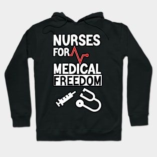 Nurses For Medical Freedom , Support nurses Hoodie